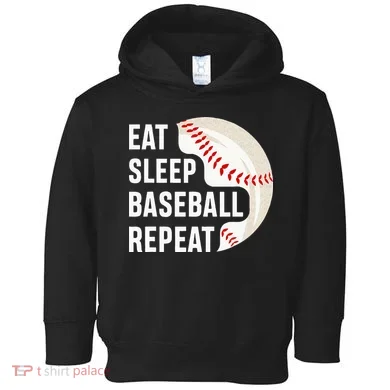EAT SLEEP BASEBALL REPEAT Baseball Player Toddler Hoodie