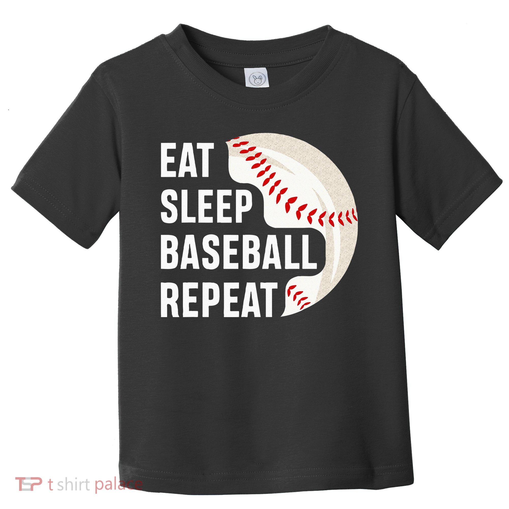 EAT SLEEP BASEBALL REPEAT Baseball Player Toddler T-Shirt
