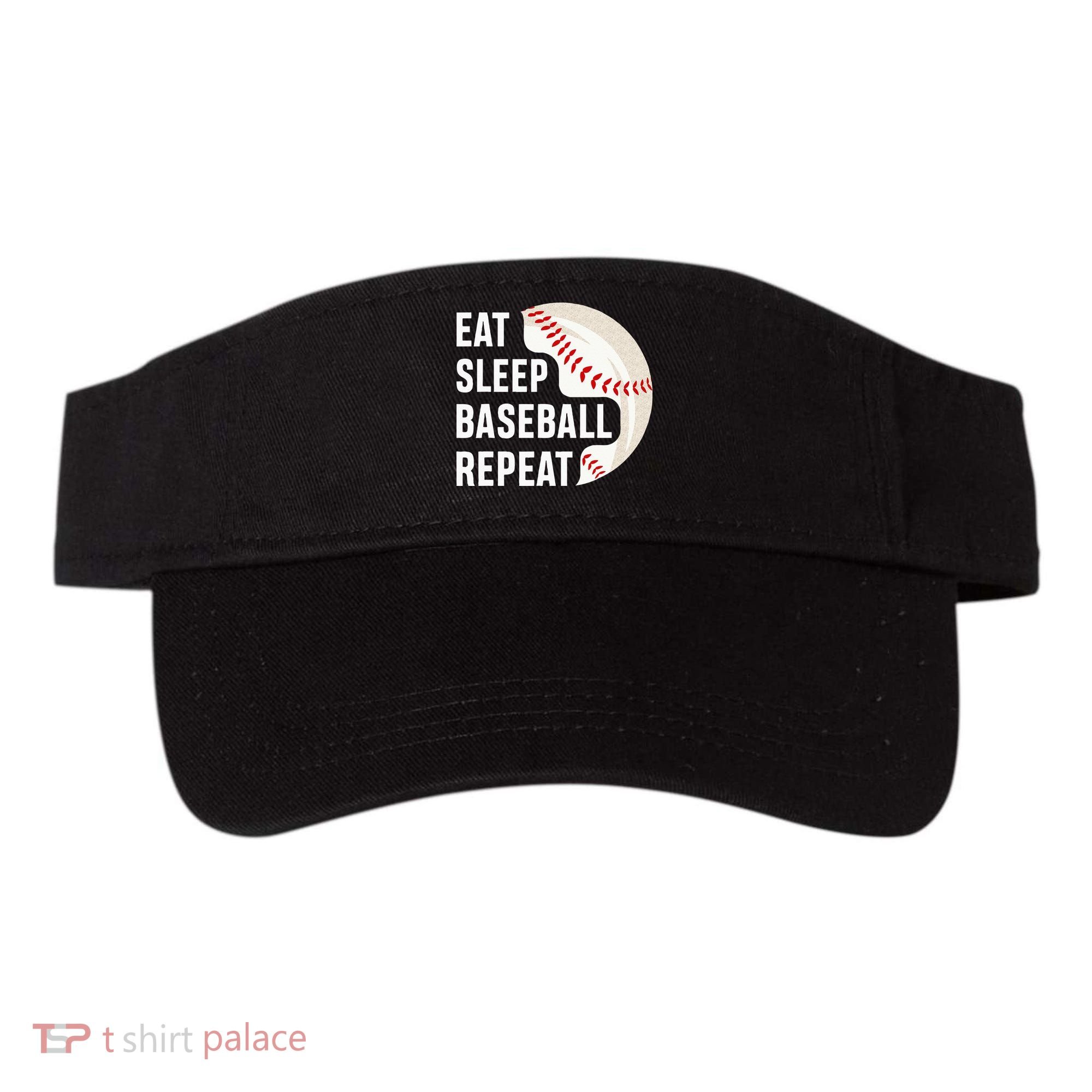 EAT SLEEP BASEBALL REPEAT Baseball Player Visor