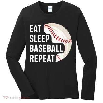 EAT SLEEP BASEBALL REPEAT Baseball Player Women's Long Sleeve Shirt