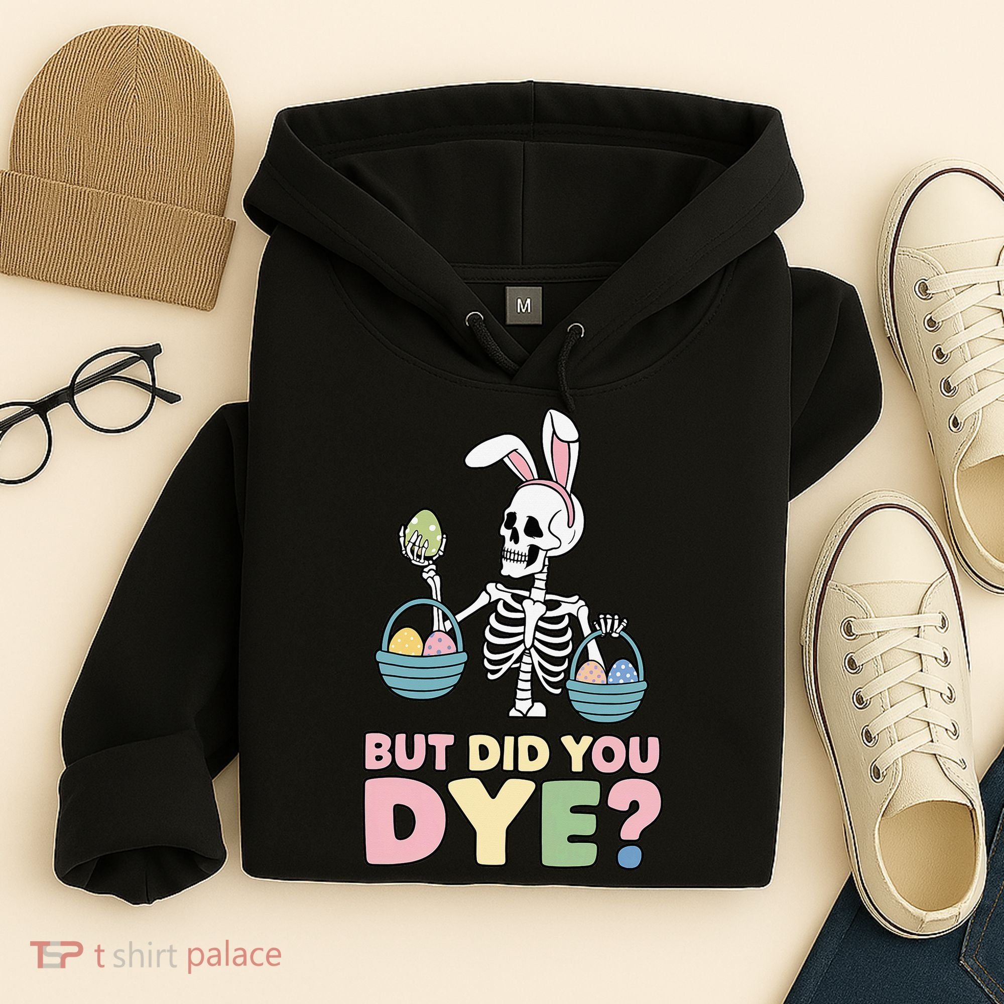 Easter Skeleton Bunny But Did You Dye Funny Spring Egg Hoodie