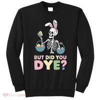 Easter Skeleton Bunny But Did You Dye Funny Spring Egg Sweatshirt thumb 0