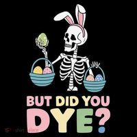 Easter Skeleton Bunny But Did You Dye Funny Spring Egg Coaster thumb 2