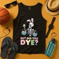 Easter Skeleton Bunny But Did You Dye Funny Spring Egg Tank Top thumb 4