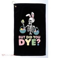 Easter Skeleton Bunny But Did You Dye Funny Spring Egg Golf Towel thumb 0