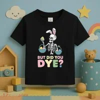 Easter Skeleton Bunny But Did You Dye Funny Spring Egg Toddler T-Shirt thumb 3