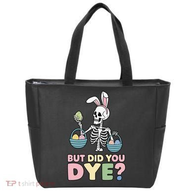 Easter Skeleton Bunny But Did You Dye Funny Spring Egg Tote Bag