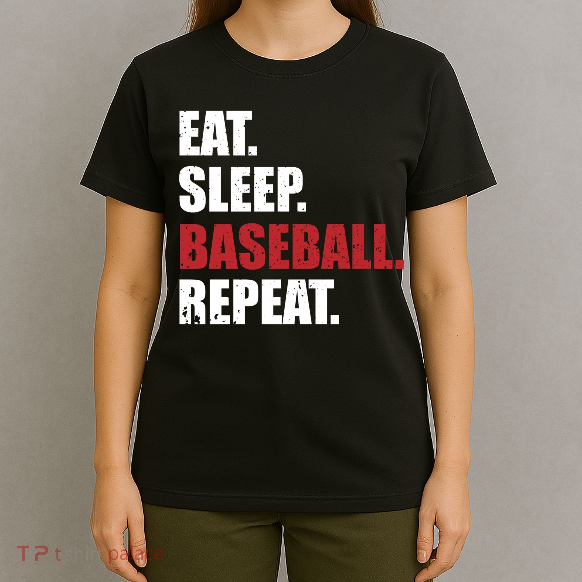 Eat Sleep Baseball Repeat Hoodie T-Shirt