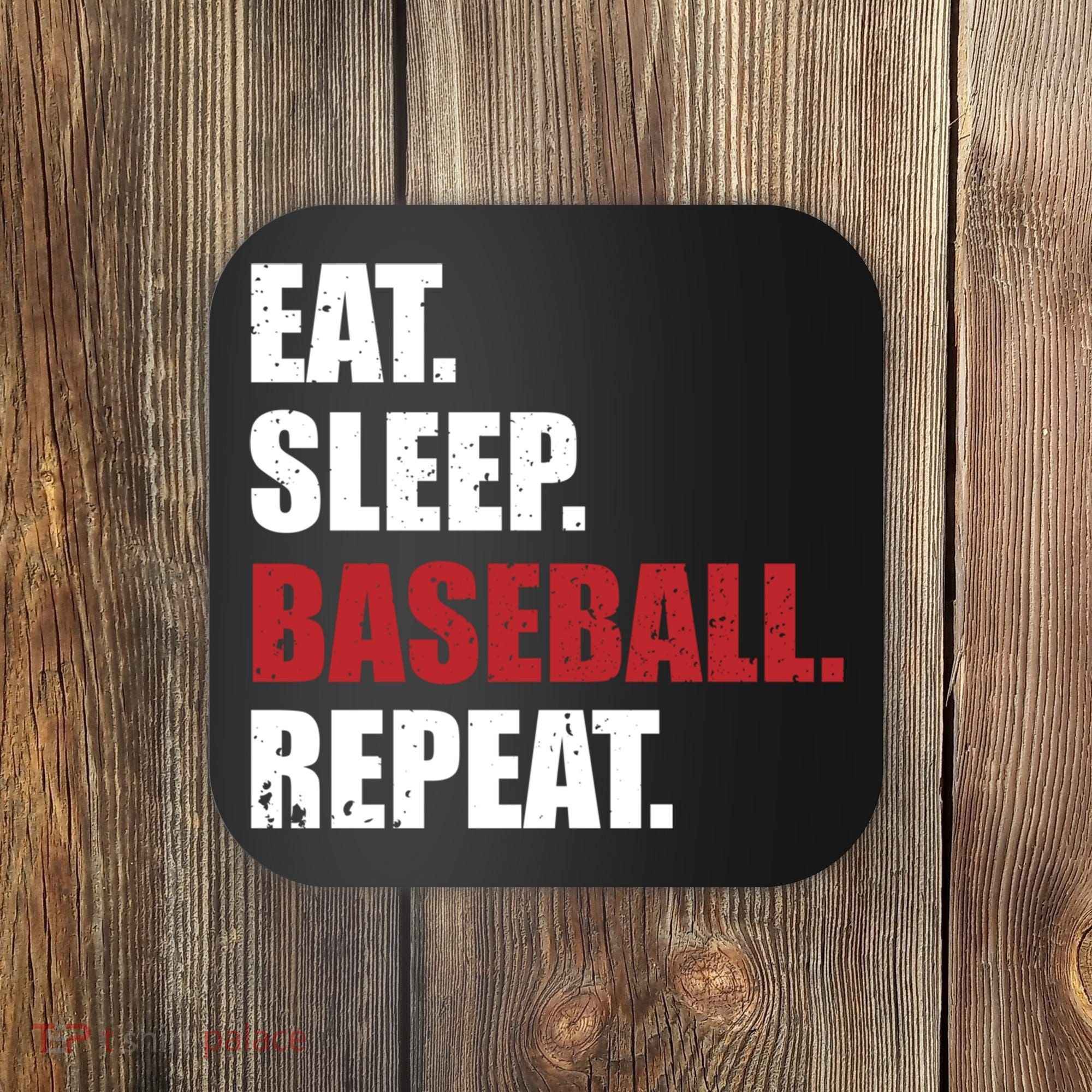 Eat Sleep Baseball Repeat Hoodie Coaster
