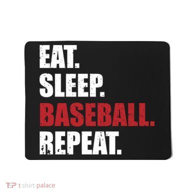 Eat Sleep Baseball Repeat Hoodie Mousepad