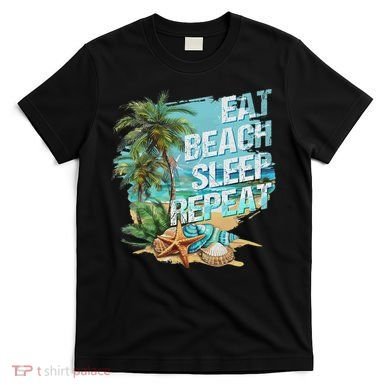Eat Sleep Beach Repeat Summer Vacation Tropical Beach Design T-Shirt