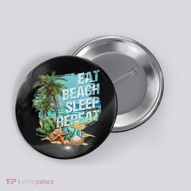Eat Sleep Beach Repeat Summer Vacation Tropical Beach Design Button