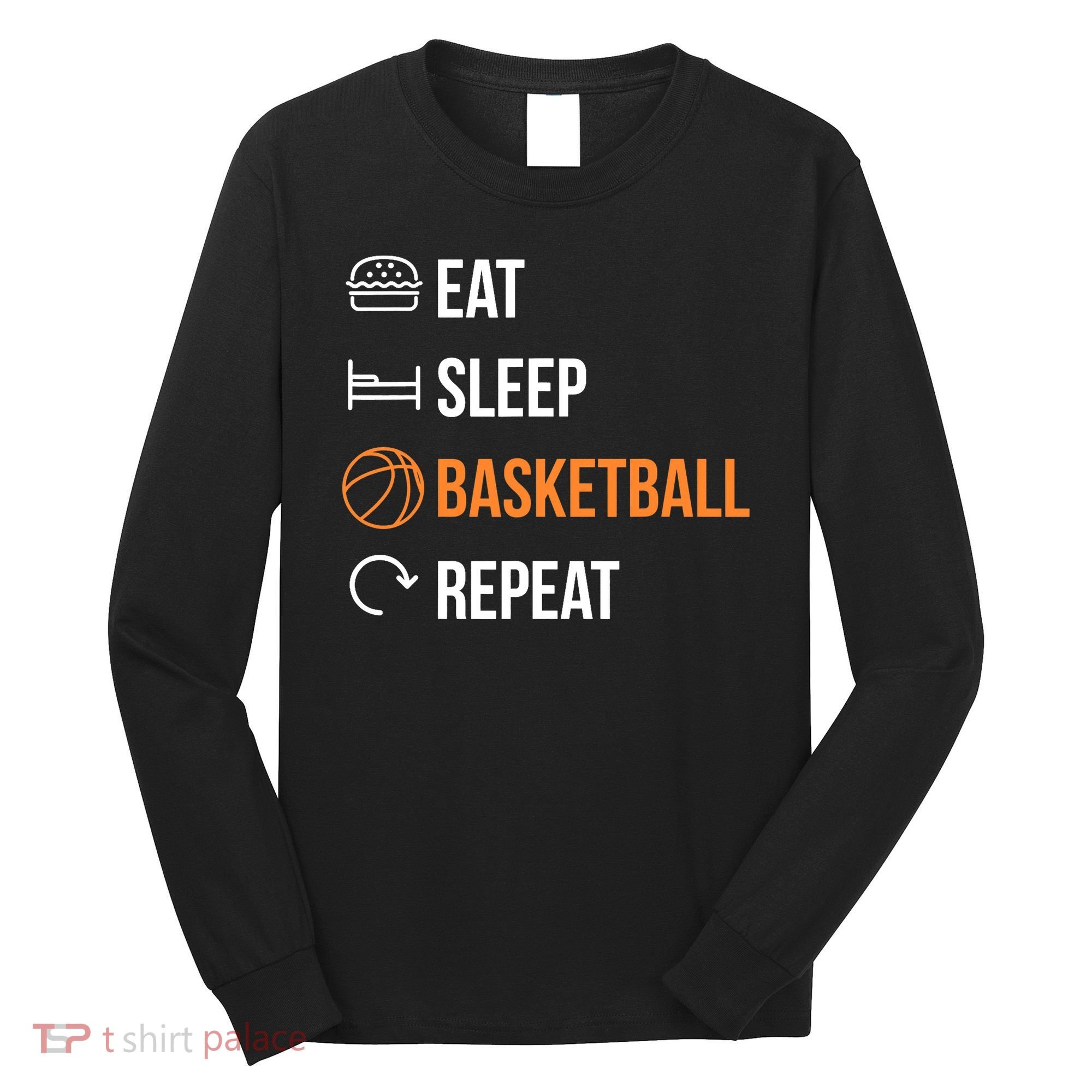 Eat Sleep Basketball Repeat | Basketball Long Sleeve Shirt