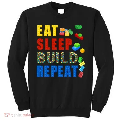 Eat Sleep Build Repeat Building Bricks Blocks Master Builder Sweatshirt