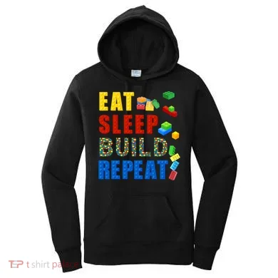 Eat Sleep Build Repeat Building Bricks Blocks Master Builder Women's Hoodie
