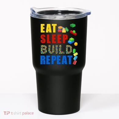 Eat Sleep Build Repeat Building Bricks Blocks Master Builder Tumbler