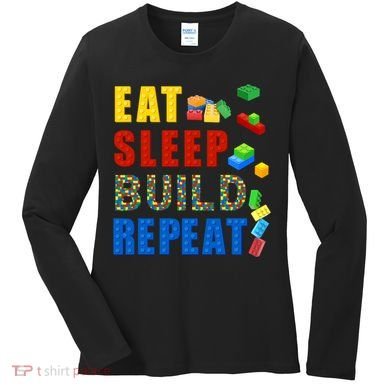 Eat Sleep Build Repeat Building Bricks Blocks Master Builder Women's Long Sleeve Shirt
