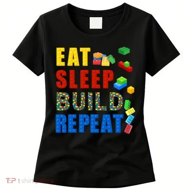 Eat Sleep Build Repeat Building Bricks Blocks Master Builder Women's T-Shirt