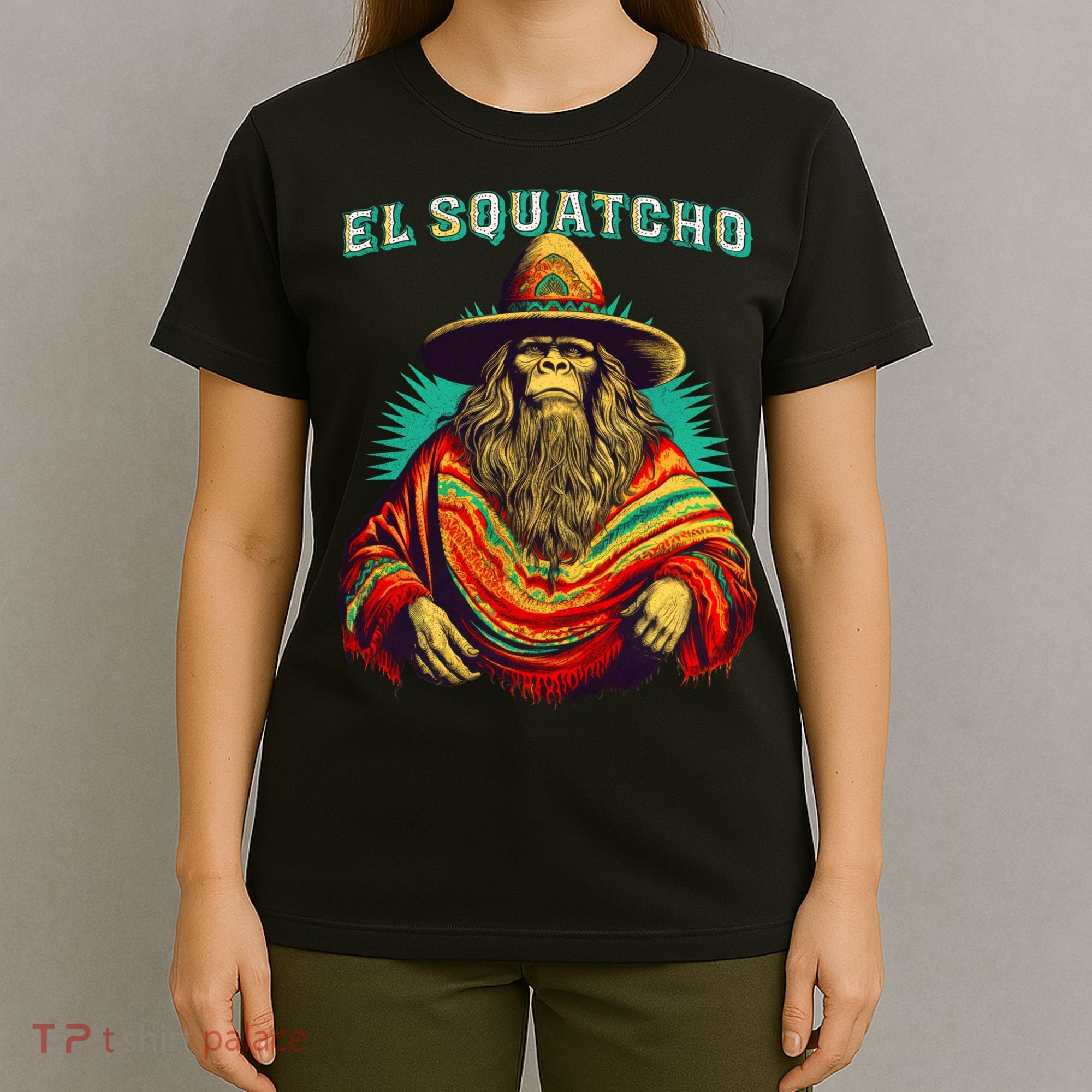 El Squatcho Bigfoot Saquatch T-Shirt