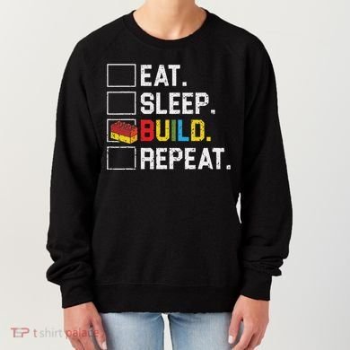 Eat Sleep Build Repeat Master Builder Bricks Blocks Women's Sweatshirt