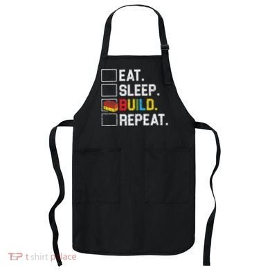 Eat Sleep Build Repeat Master Builder Bricks Blocks Apron