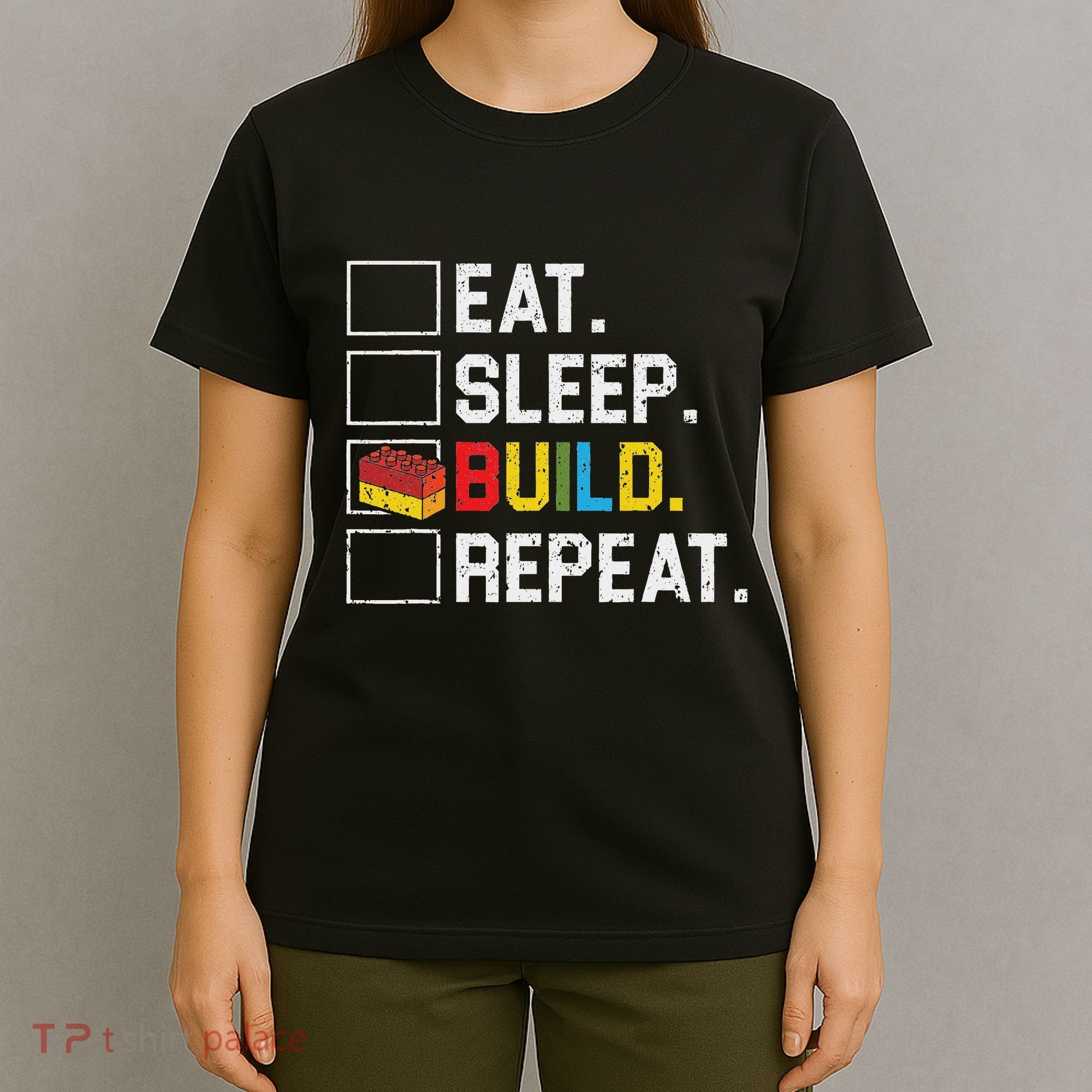 Eat Sleep Build Repeat Master Builder Bricks Blocks T-Shirt