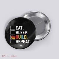 Eat Sleep Build Repeat Master Builder Bricks Blocks Button thumb 0