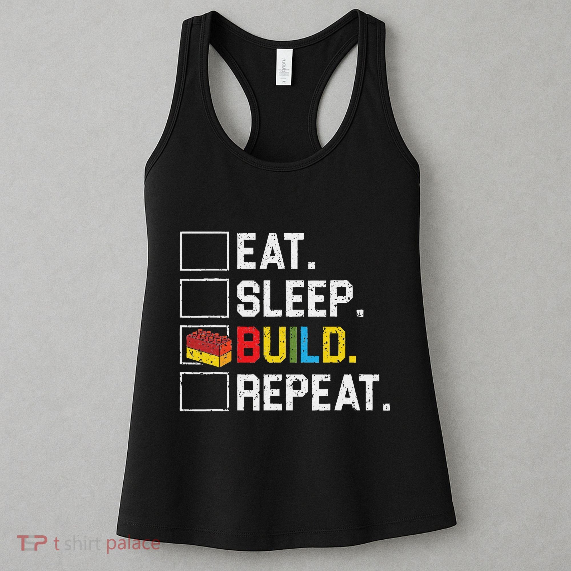 Eat Sleep Build Repeat Master Builder Bricks Blocks Women's Tank Top
