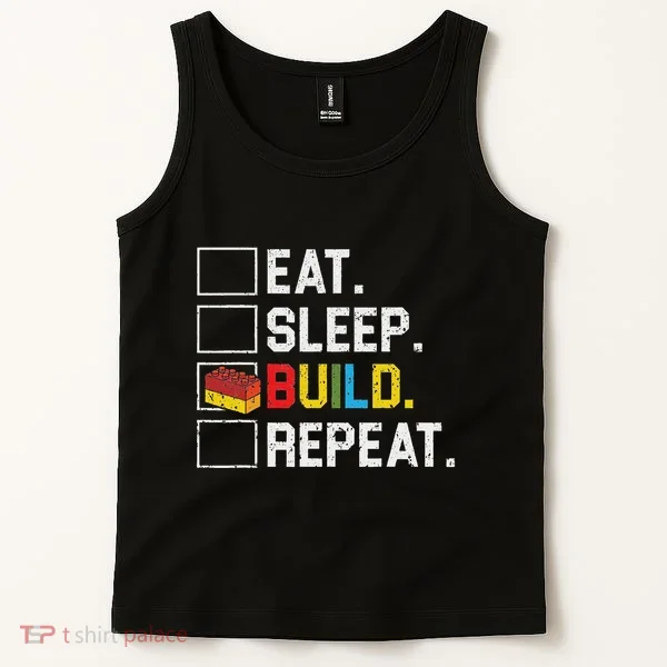Eat Sleep Build Repeat Master Builder Bricks Blocks Tank Top