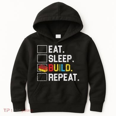 Eat Sleep Build Repeat Master Builder Bricks Blocks Kids Hoodie