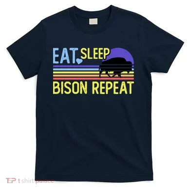 Eat Sleep Bison Repeat T-Shirt