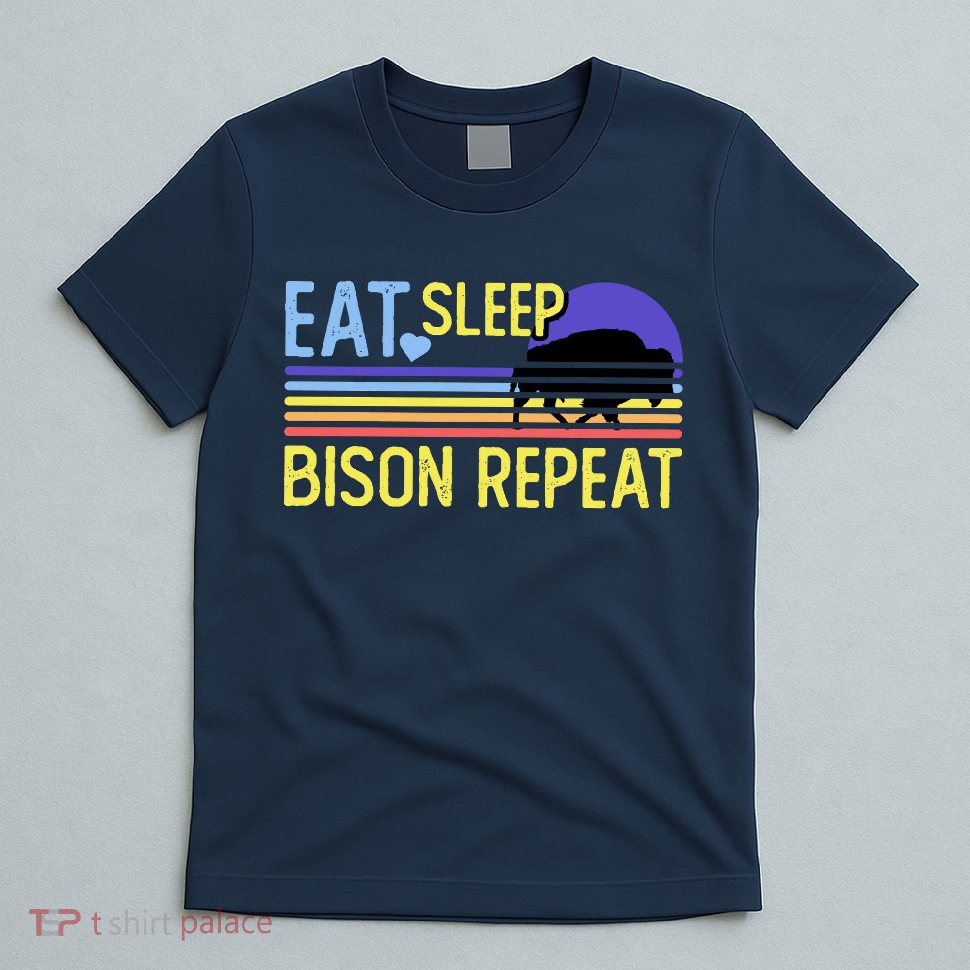 Eat Sleep Bison Repeat T-Shirt