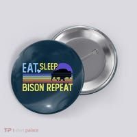 Eat Sleep Bison Repeat Button thumb 0