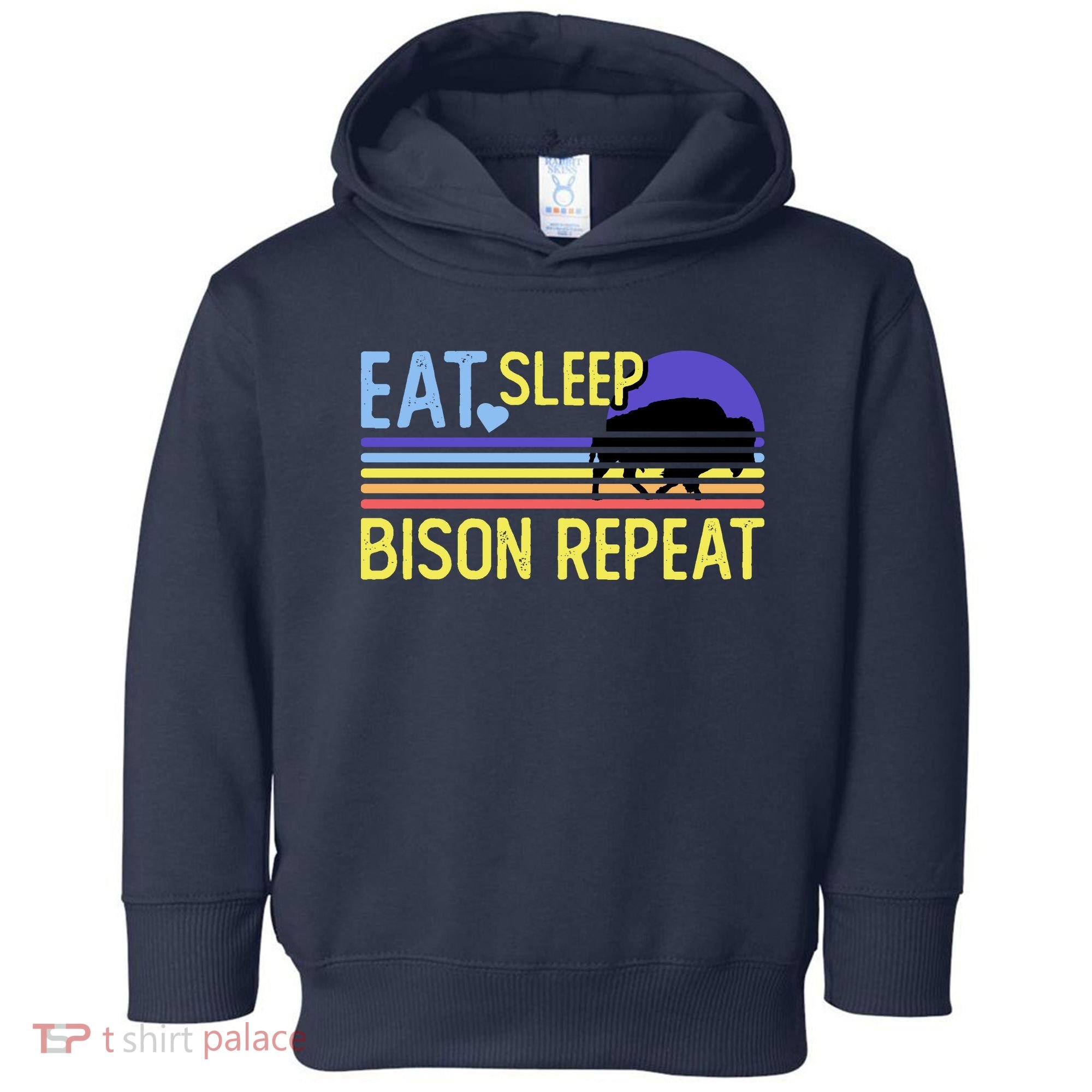 Eat Sleep Bison Repeat Toddler Hoodie