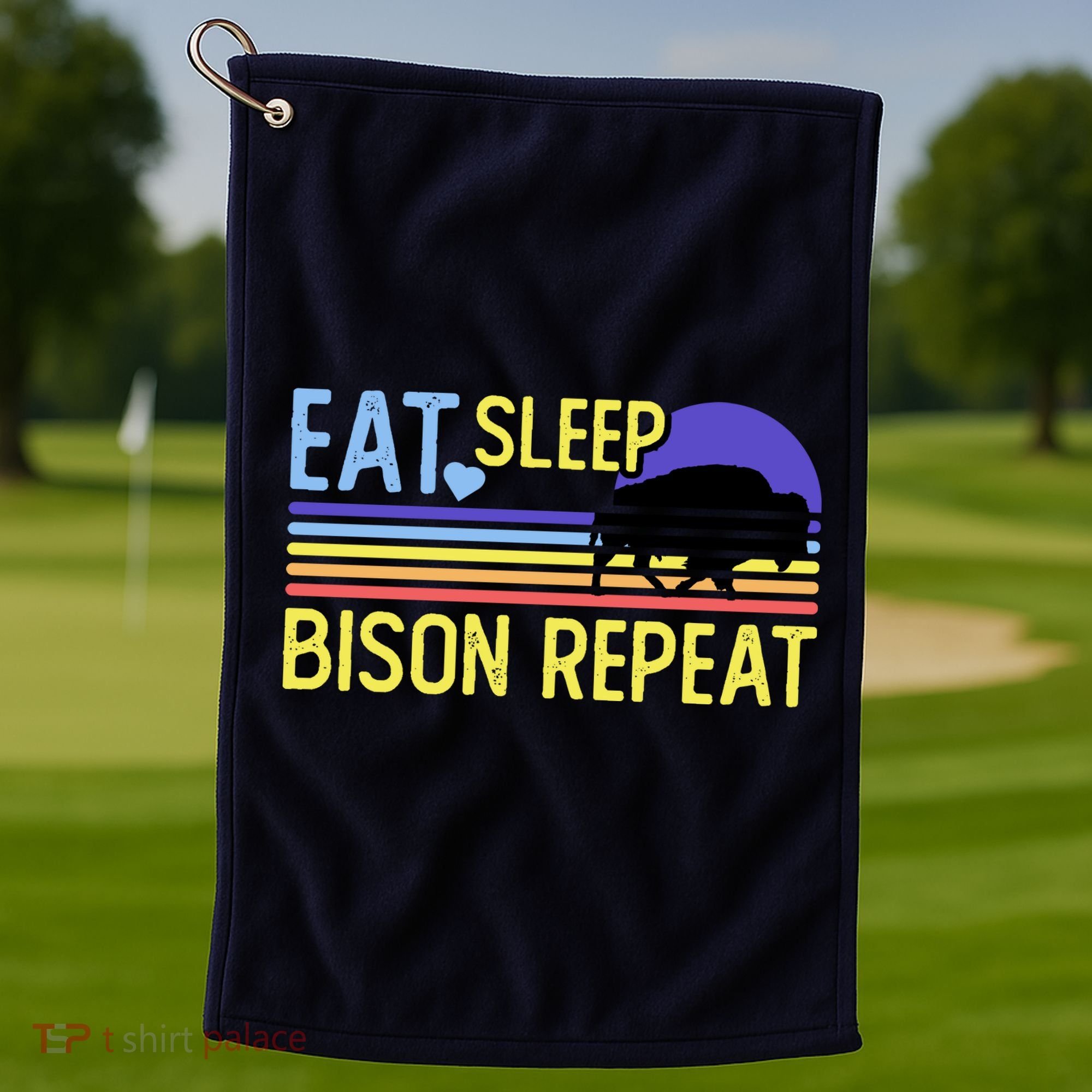 Eat Sleep Bison Repeat Golf Towel