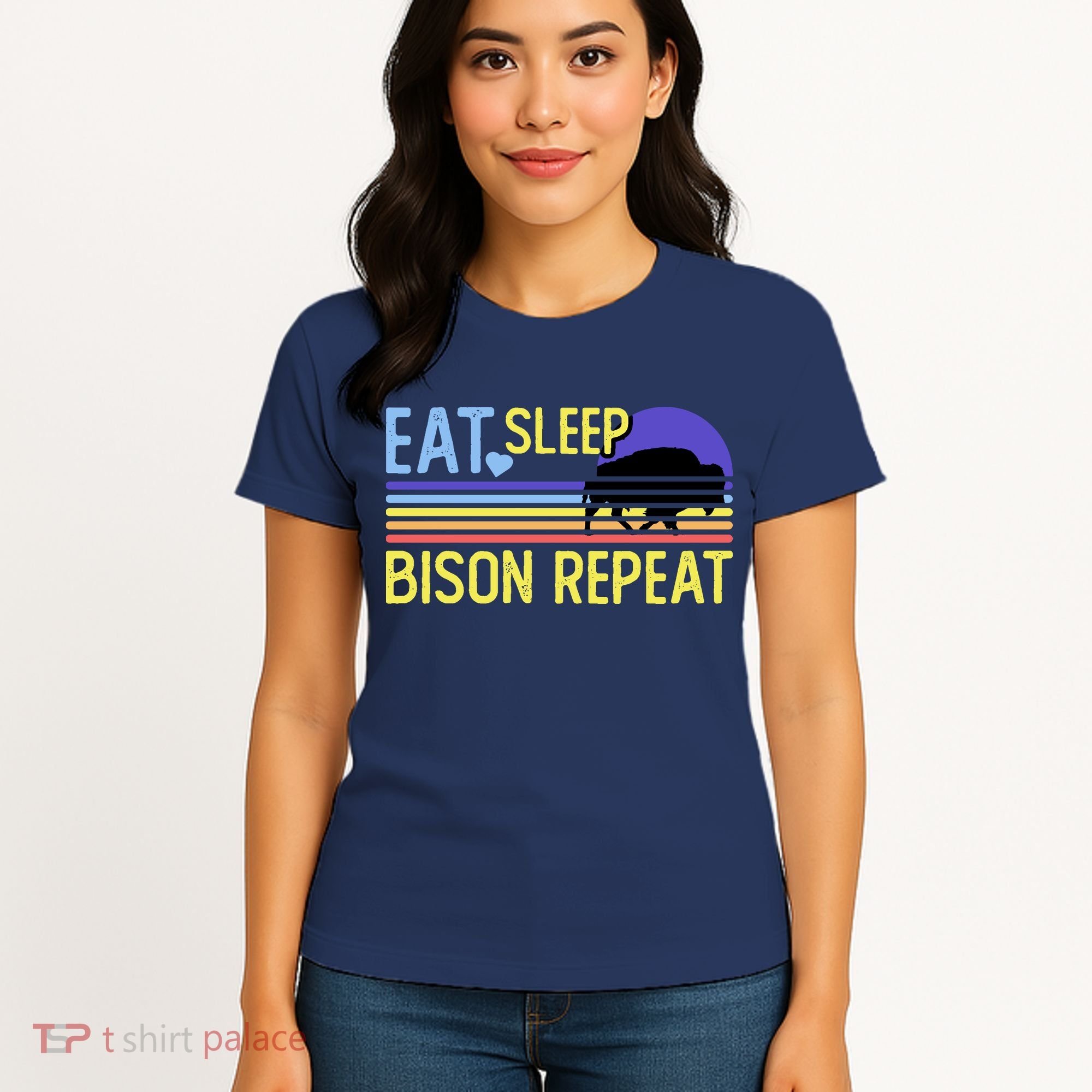 Eat Sleep Bison Repeat Women's T-Shirt