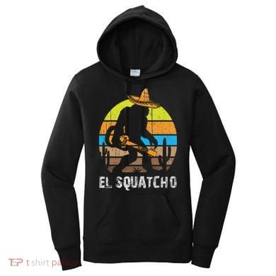 El Squatcho Bigfoot Sasquatch Women's Hoodie