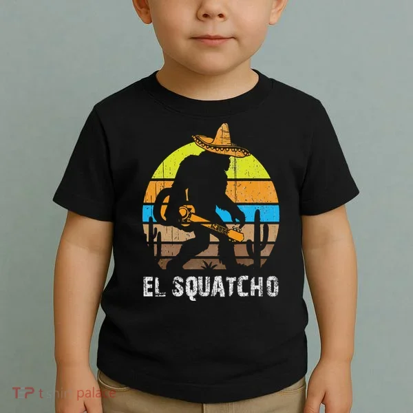 El Squatcho Bigfoot Sasquatch Toddler T-Shirt