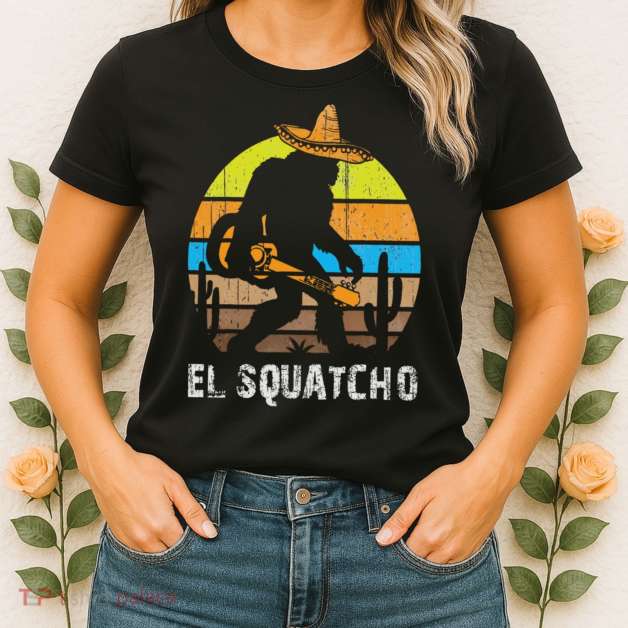 El Squatcho Bigfoot Sasquatch Women's T-Shirt