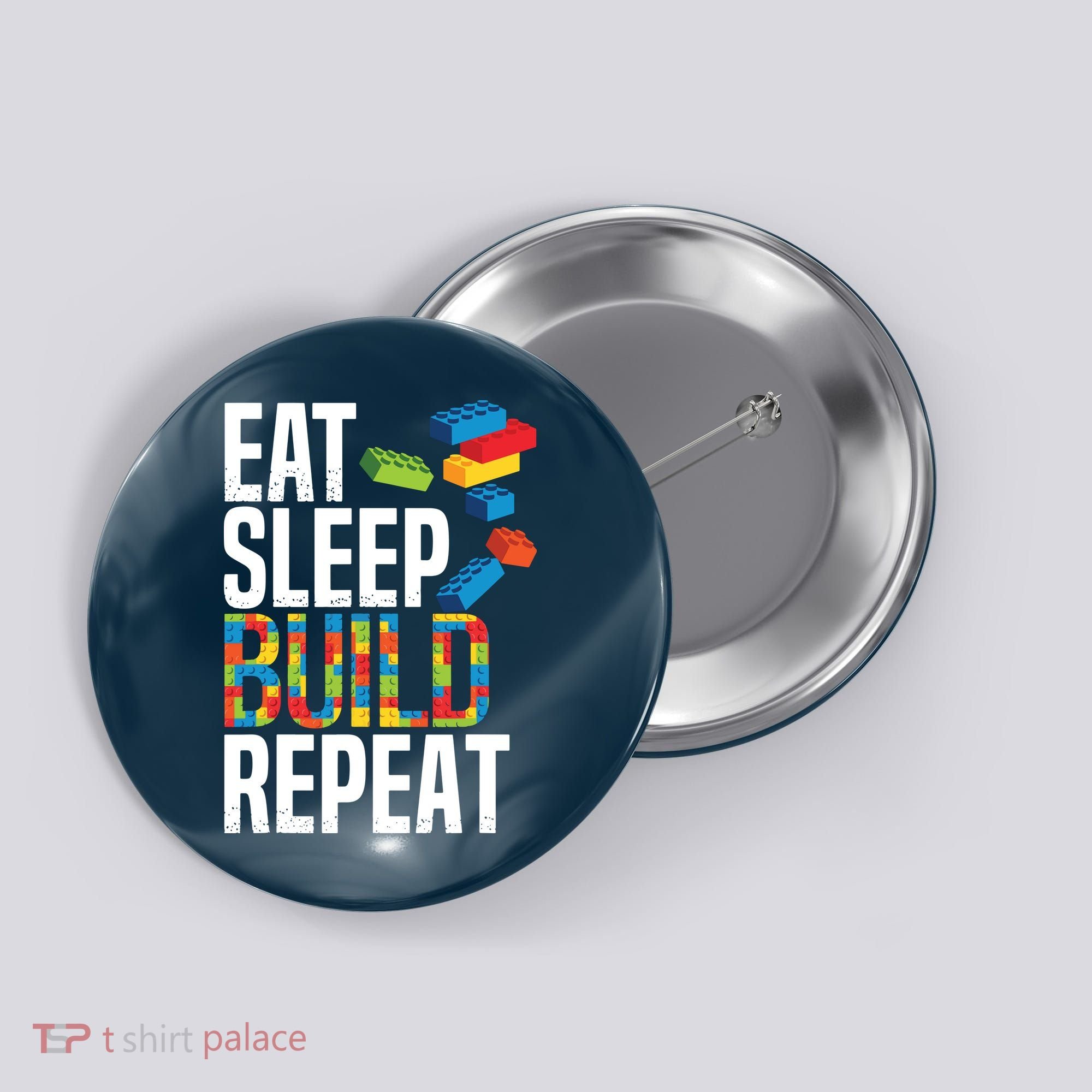 Eat Sleep Build Repeat Building Blocks Bricks Master Builder Button