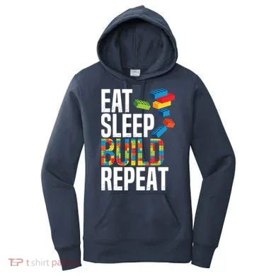 Eat Sleep Build Repeat Building Blocks Bricks Master Builder Women's Hoodie
