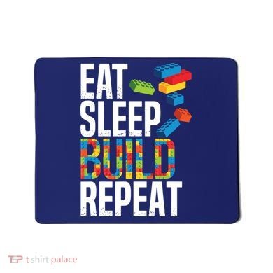Eat Sleep Build Repeat Building Blocks Bricks Master Builder Mousepad