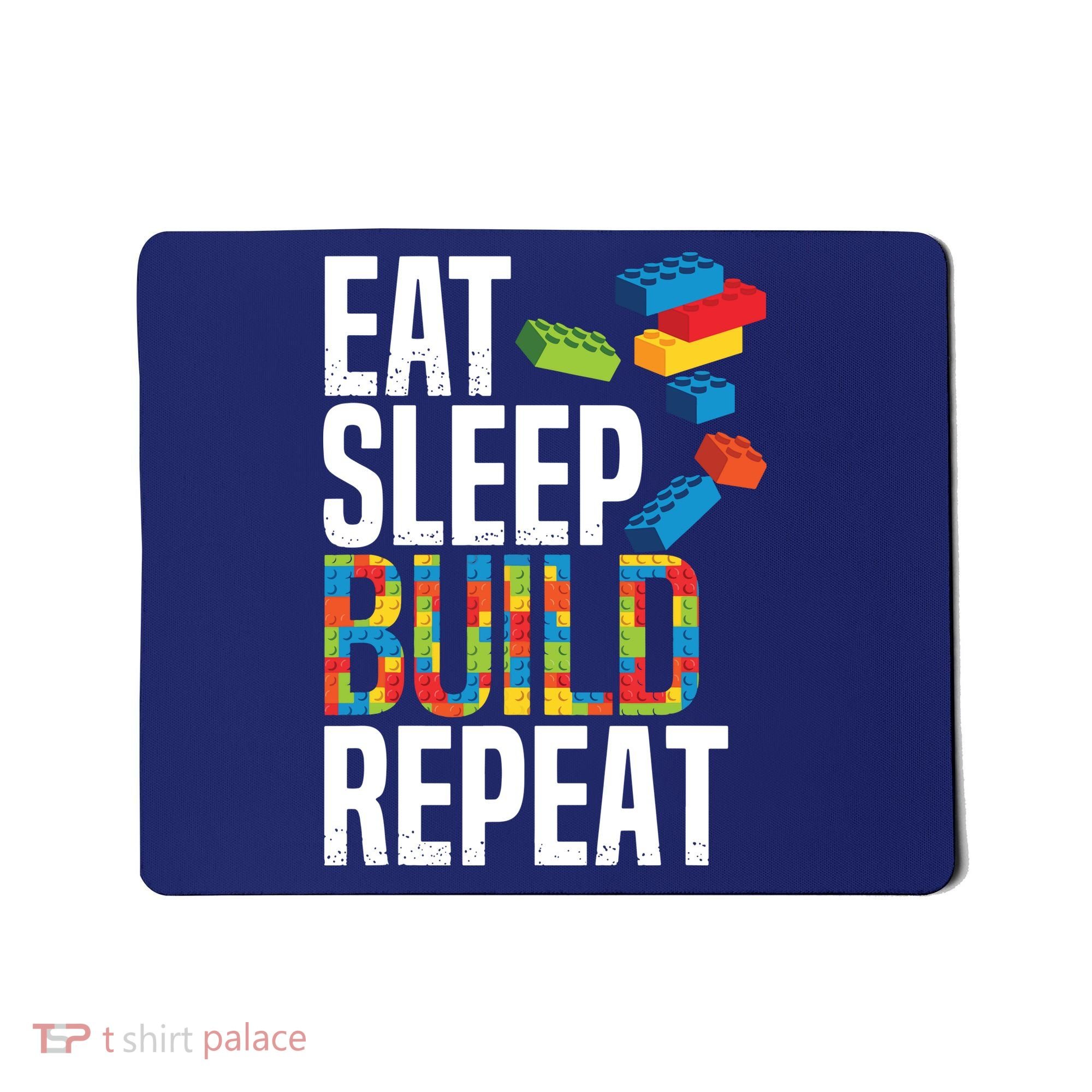Eat Sleep Build Repeat Building Blocks Bricks Master Builder Mousepad