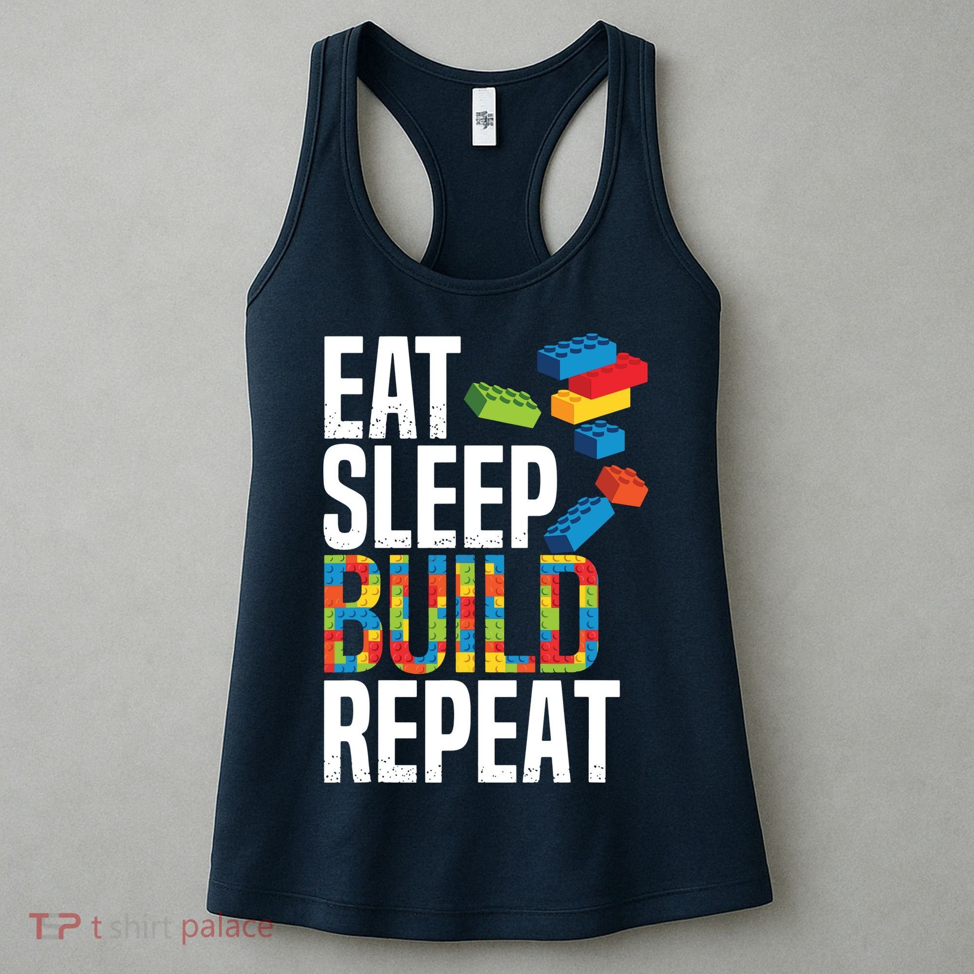 Eat Sleep Build Repeat Building Blocks Bricks Master Builder Women's Tank Top