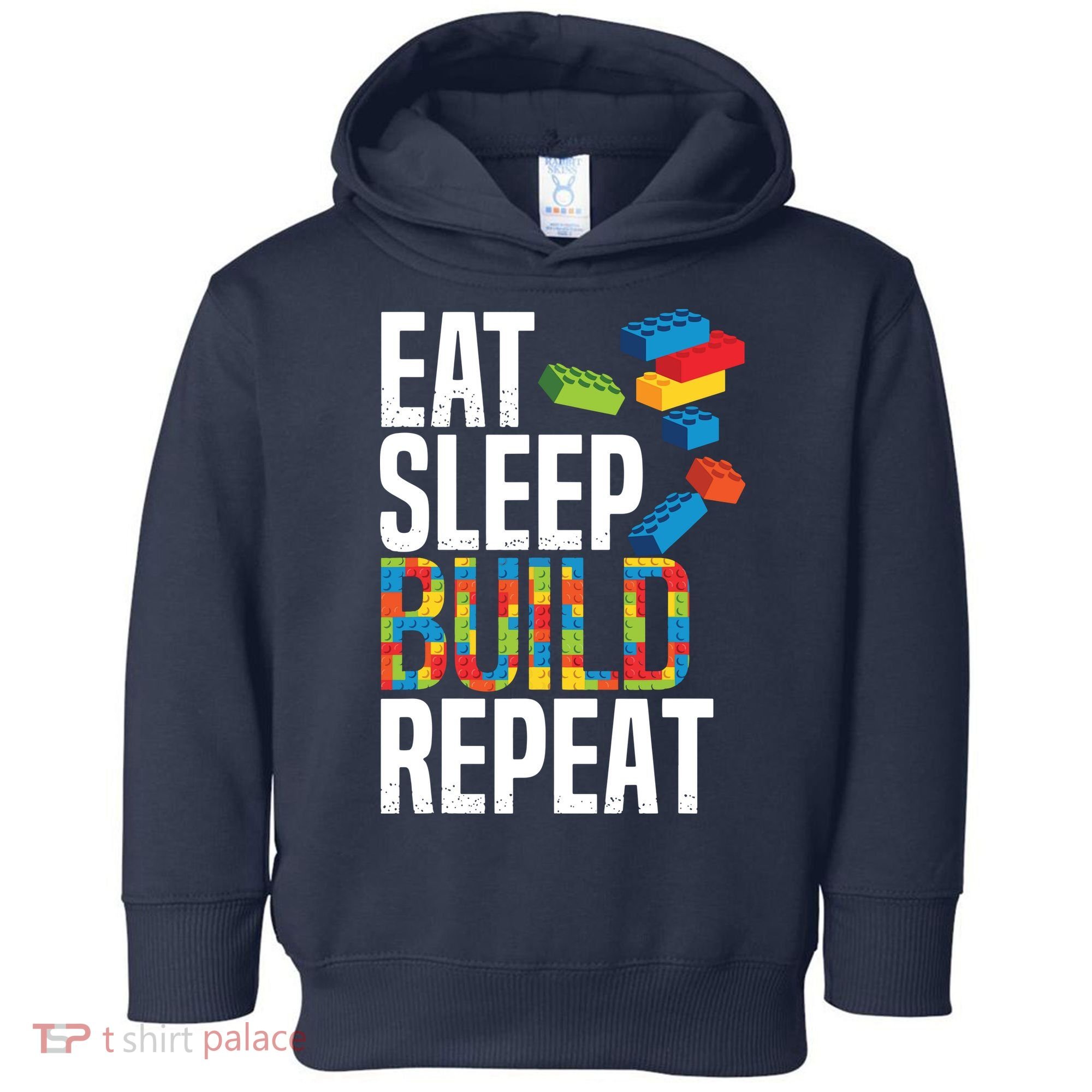 Eat Sleep Build Repeat Building Blocks Bricks Master Builder Toddler Hoodie