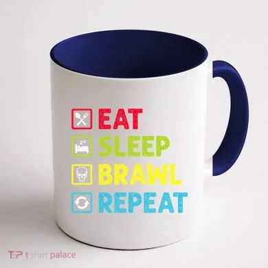 Eat Sleep Brawl Repeat Coffee Mug back