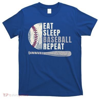 Eat Sleep Baseball Repeat Funny Baseball Player Cool Gift T-Shirt