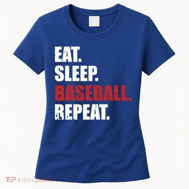 Eat Sleep Baseball Repeat Gift Women's T-Shirt