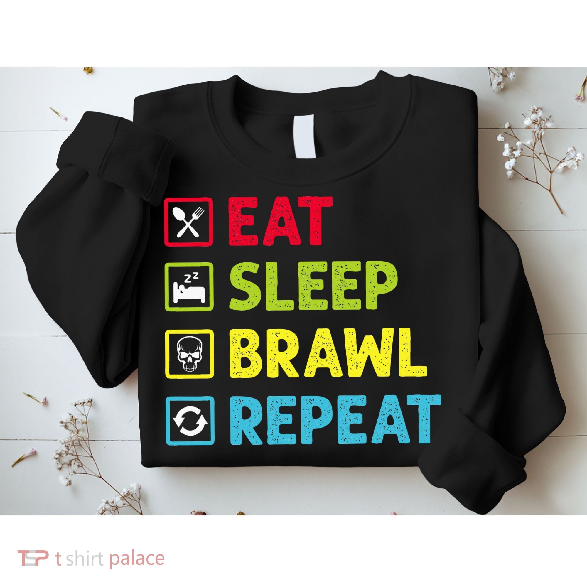 Eat Sleep Brawl Repeat Funny Video Gamer Gaming Sweatshirt