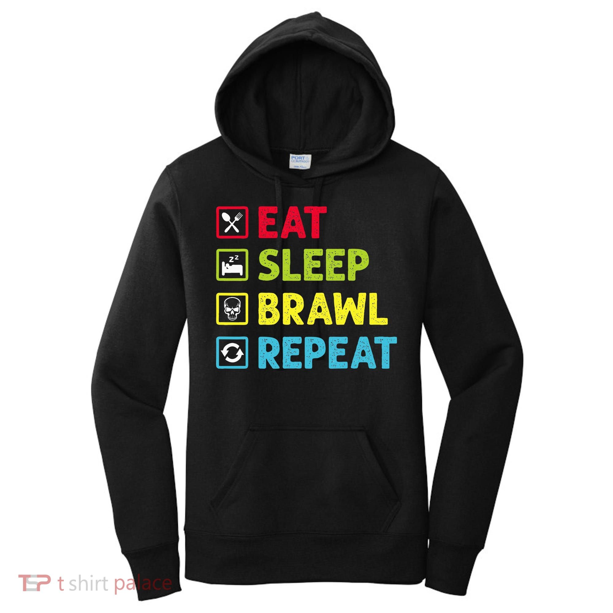 Eat Sleep Brawl Repeat Funny Video Gamer Gaming Women's Hoodie